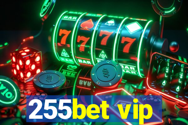 255bet vip